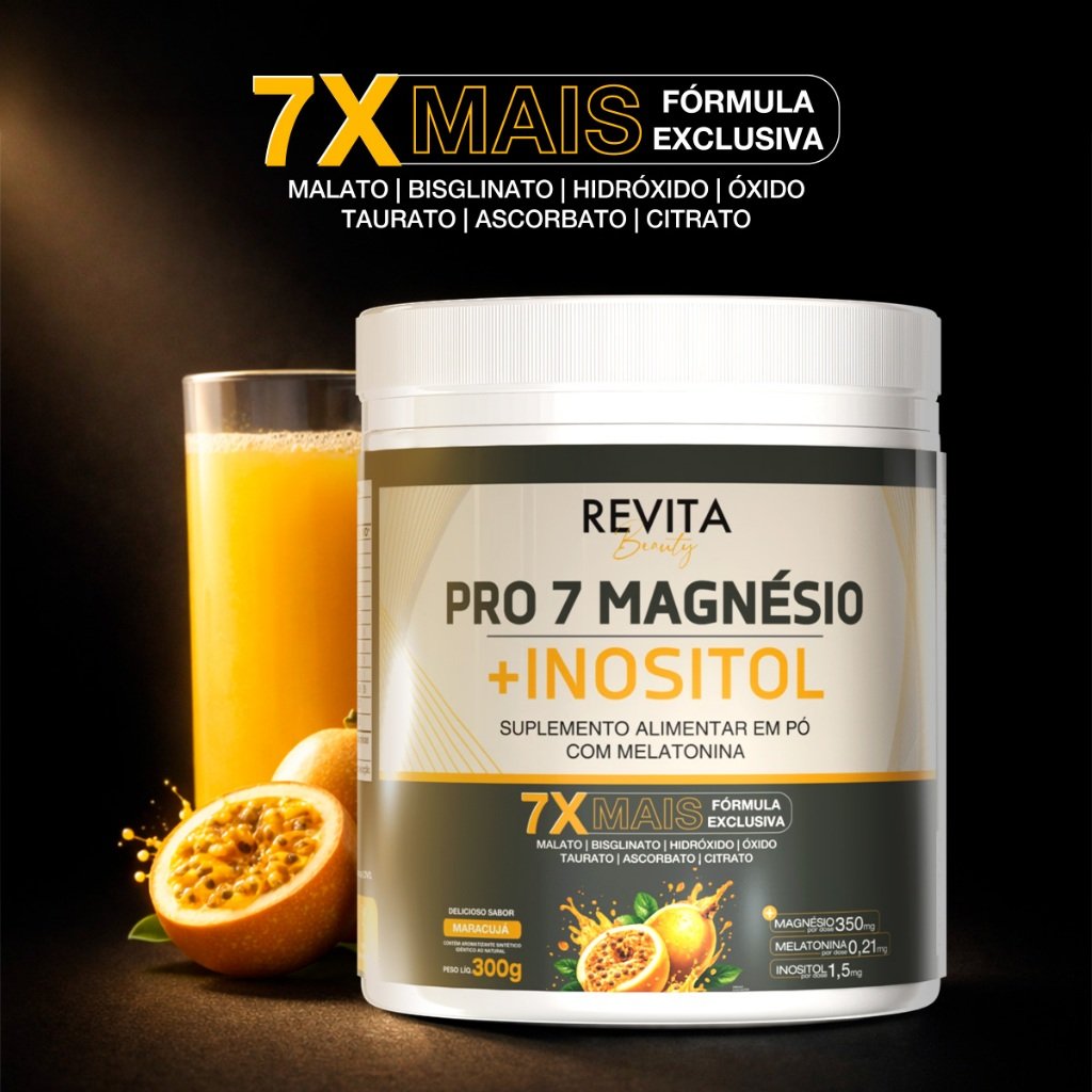 Magnésio Pro 7 + Inositol 7x Mais Magnésios 300g - Qualidade Revita Beauty